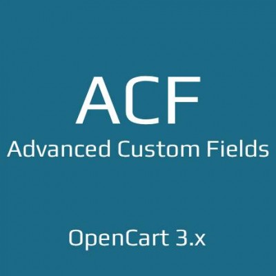 Advanced Custom Fields (ACF) модуль для Opencart 3.x